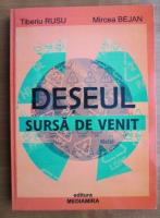 Tiberiu Rusu - Deseul sursa de venit