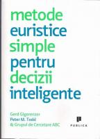 Gerd Gigerenzer - Metode eursitice simple pentru decizii inteligente
