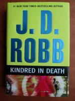 J. D. Robb - Kindred in death