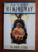 Ernest Hemingway - In our time