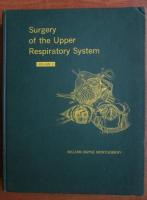 William Wayne Montgomery - Surgery of the upper respiratory system