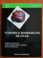 Demetria Socolov - Tumorile borderline de ovar