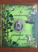 In cautarea zanelor florilor