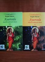 Brigitte Petersen - Ayurveda. Medicina traditionala indiana (2 volume)