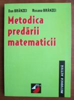 Dan Branzei - Metodica predarii matematicii