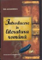 Emil Alexandrescu - Introducere in literatura romana