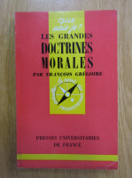 Francois Gregoire - Les grandes doctrines morales