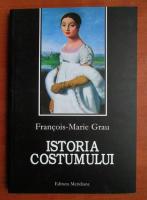 Francois-Marie Grau - Istoria costumului