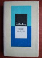 Gottlob Frege - Scrieri logico-filosofice (volumul 1)