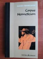 Anticariat: Hermes Trismegistos - Corpus Hermeticum