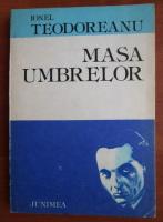 Ionel Teodoreanu - Masa umbrelor