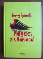 Jerry Spinelli - Magee, zis maniacul
