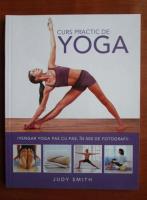 Anticariat: Judy Smith - Curs practic de yoga