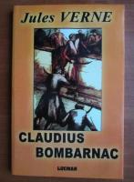 Anticariat: Jules Verne - Claudius Bombarnac