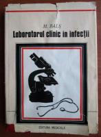 M. Bals - Laboratorul clinic in infectii