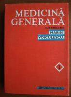 Anticariat: Marin Voiculescu - Medicina Generala (volumul 1)