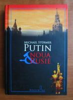 Anticariat: Michael Sturmer - Putin si noua Rusie 
