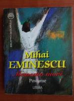 Anticariat: Mihai Eminescu - Memento mori. Postume