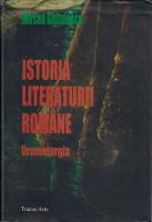 Mircea Ghitulescu - Istoria literaturii romane. Dramaturgia