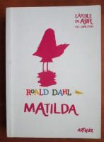Anticariat: Roald Dahl - Matilda