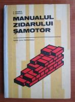 S. Tudorica - Manualul zidarului samotor. Pentru scoli profesionale