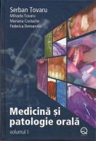 Serban Tovaru - Medicina si patologie orala (volumul 1)