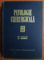 Anticariat: Th. Burghele - Patologie chirurgicala (volumul 3)