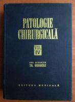 Anticariat: Th. Burghele - Patologie chirurgicala (volumul 4)