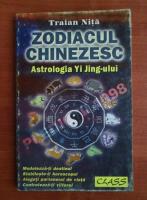 Traian Nita - Zodiacul chinezesc. Astrologia Yi Jing-ului