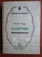 Victor Hugo - Cugetari