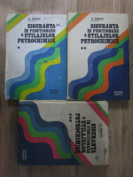 A. Pavel - Siguranta in functionare a utilajelor petrochimice (3 volume)