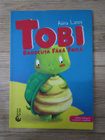 Adina Lates - Tobi. Broscuta fara frica (editie bilingva)