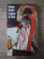 Aldous Huxley - Eyeless in Gaza