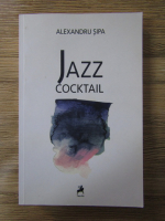 Alexandru Sipa - Jazz cocktail