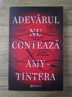 Anticariat: Amy Tintera - Adevarul nu conteaza