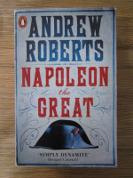 Andrew Roberts - Napoleon the great