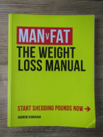 Andrew Shanahan - Man vs fat. The weight loss manual