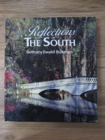 Anticariat: Bethany Ewald Bultman - Reflections of the South