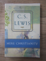 C. S. Lewis - Mere christianity