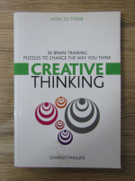 Charles Phillips - Creative thinking. 50 brain-training puzzle to change the way you think