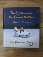 Charlie Mackesy - The boy, the mole, the fox and the horse. The animated story