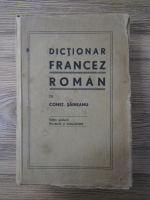 Constantin Saineanu - Dictionar francez-roman, editie scolara revizuita si imbunatatita