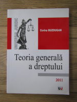 Anticariat: Corina Buzdugan - Teoria generala a dreptului 