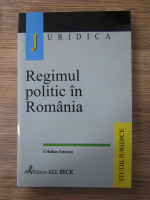 Anticariat: Cristian Ionescu - Regimul politic in Romania