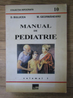 Anticariat: Dumitru Bulucea - Manual de pediatrie (volumul 1)