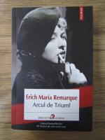 Erich Maria Remarque - Arcul de Triumf