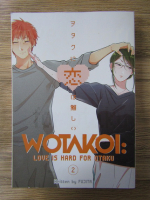 Fujita - Wotakoi. Love is hard for Otaku (volumul 2)