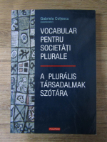 Anticariat: Gabriela Coltescu - Vocabular pentru societati plurale