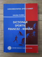 Galina Florea - Dictionar sportiv francez-roman