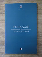 Giorgio Agamben - Profanari